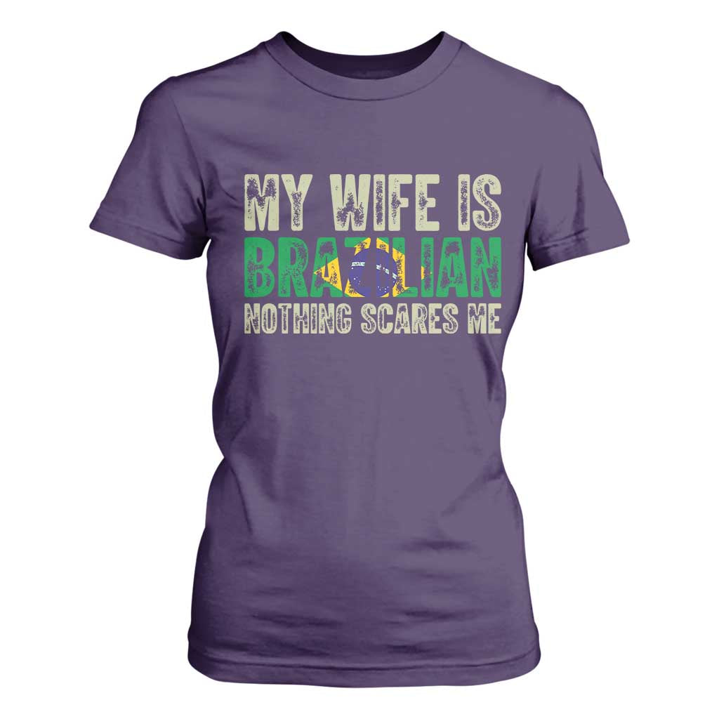 My Wife is Brazilian Nothing Scares Me T Shirt For Women Funny Husband Brazil Pride Flag TS14 Purple Print Your Wear