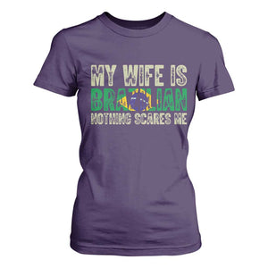 My Wife is Brazilian Nothing Scares Me T Shirt For Women Funny Husband Brazil Pride Flag TS14 Purple Print Your Wear