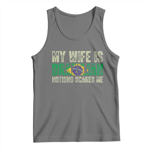 My Wife is Brazilian Nothing Scares Me Tank Top Funny Husband Brazil Pride Flag TS14 Black Heather Print Your Wear