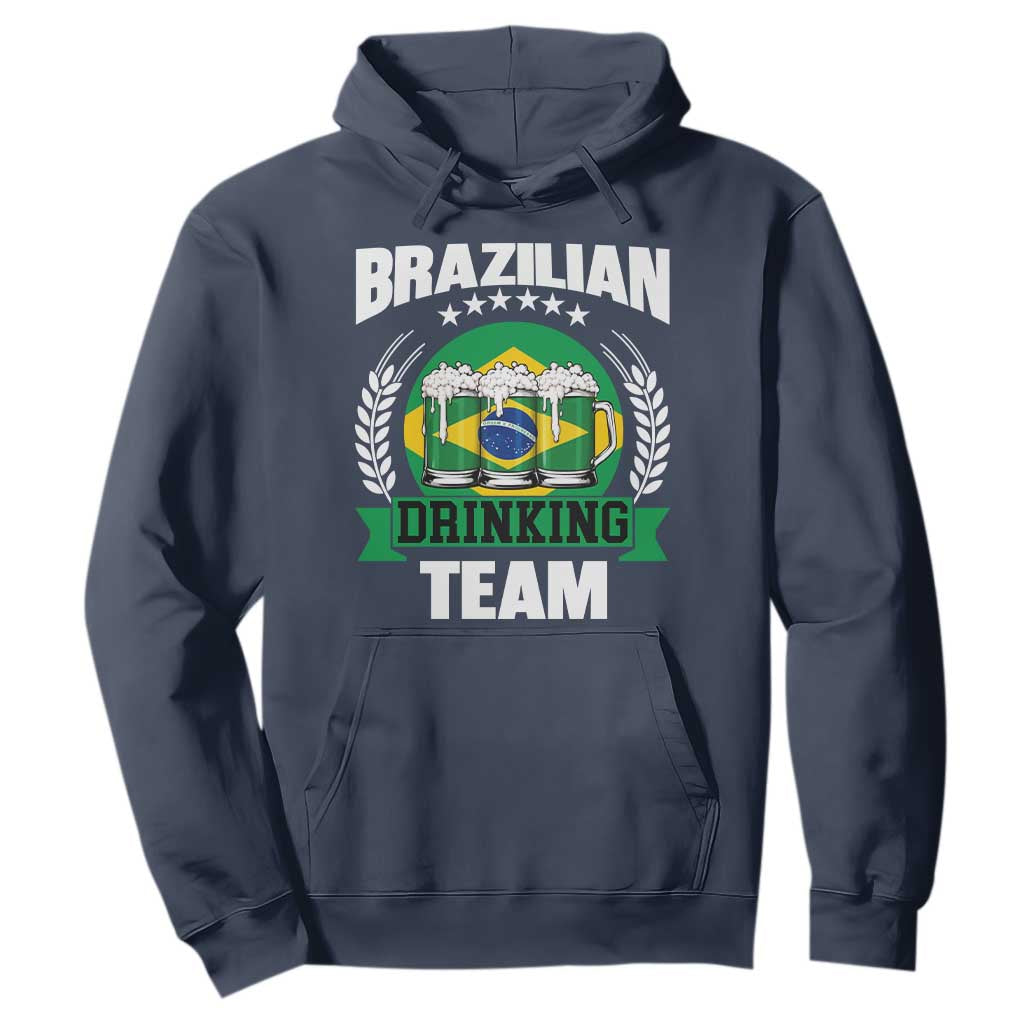 Brazil Drinking Team Hoodie Funny Brazilian Flag Beer Party Gift TS14 Navy Print Your Wear