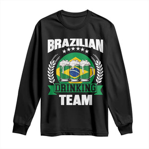 Brazil Drinking Team Long Sleeve Shirt Funny Brazilian Flag Beer Party Gift TS14 Black Print Your Wear