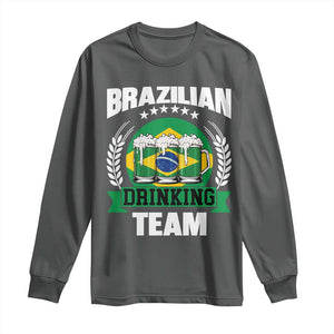 Brazil Drinking Team Long Sleeve Shirt Funny Brazilian Flag Beer Party Gift TS14 Dark Heather Print Your Wear