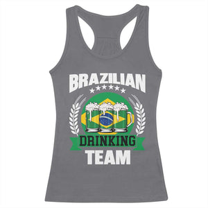 Brazil Drinking Team Racerback Tank Top Funny Brazilian Flag Beer Party Gift TS14 Charcoal Print Your Wear