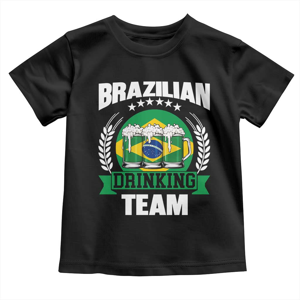 Brazil Drinking Team Toddler T Shirt Funny Brazilian Flag Beer Party Gift TS14 Black Print Your Wear