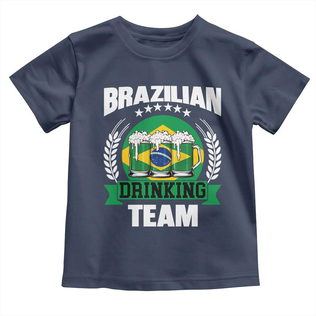 Brazil Drinking Team Toddler T Shirt Funny Brazilian Flag Beer Party Gift TS14 Navy Print Your Wear
