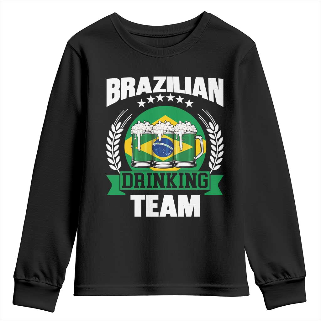 Brazil Drinking Team Youth Sweatshirt Funny Brazilian Flag Beer Party Gift TS14 Black Print Your Wear