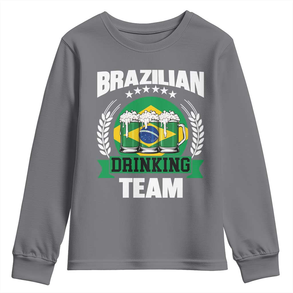 Brazil Drinking Team Youth Sweatshirt Funny Brazilian Flag Beer Party Gift TS14 Charcoal Print Your Wear