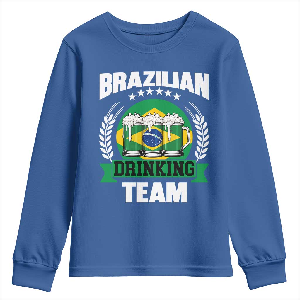 Brazil Drinking Team Youth Sweatshirt Funny Brazilian Flag Beer Party Gift TS14 Royal Blue Print Your Wear