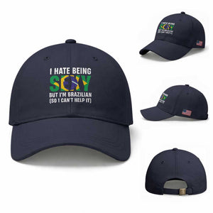 I Hate Being Sexy But I'm Brazilian Brazil Baseball Cap Funny Sarcastic National Pride TS14 Baseball Cap Universal Fit Navy Print Your Wear