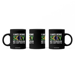 I Hate Being Sexy But I'm Brazilian Brazil Coffee Mug Funny Sarcastic National Pride TS14 Print Your Wear
