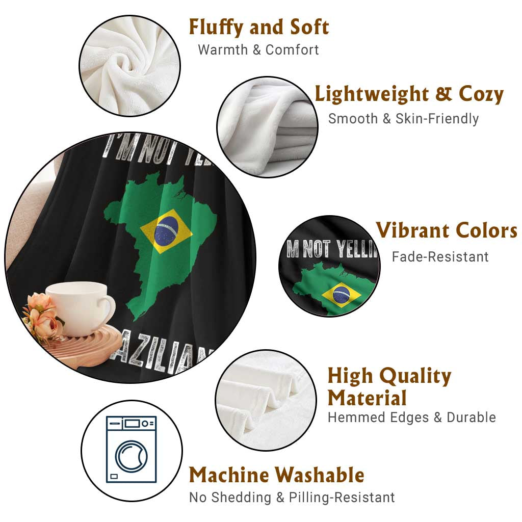I'm Not Yelling I'm Brazilian Throw Blanket Funny Brazil Pride TS14 Print Your Wear