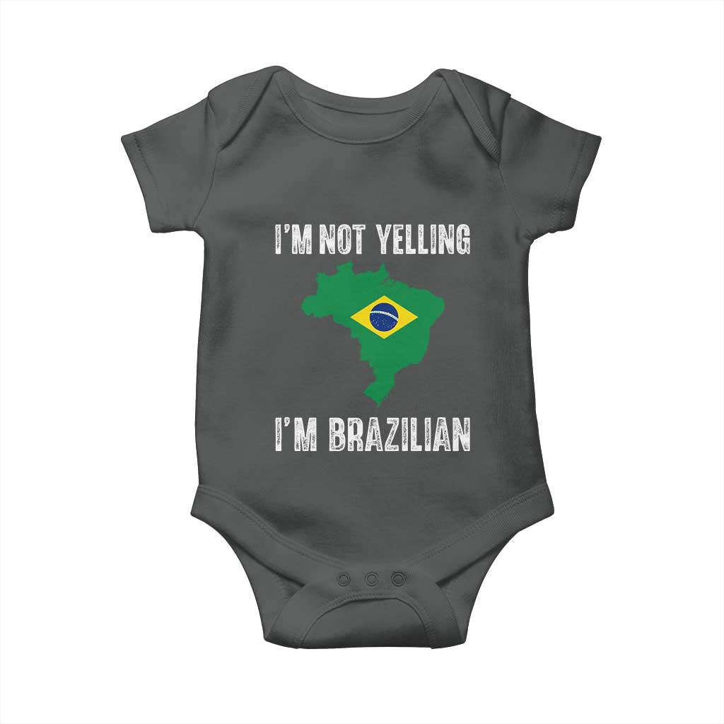 I'm Not Yelling I'm Brazilian Baby Onesie Funny Brazil Pride TS14 Dark Heather Print Your Wear