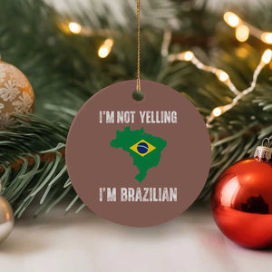 I'm Not Yelling I'm Brazilian Ceramic Ornament Funny Brazil Pride TS14 1pc Mocha Print Your Wear