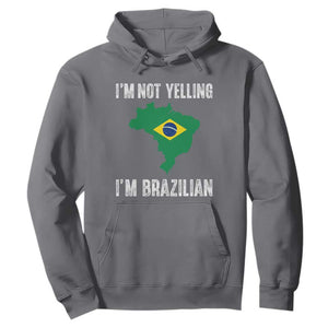 I'm Not Yelling I'm Brazilian Hoodie Funny Brazil Pride TS14 Charcoal Print Your Wear