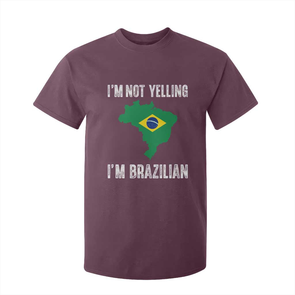 I'm Not Yelling I'm Brazilian T Shirt For Kid Funny Brazil Pride TS14 Maroon Print Your Wear