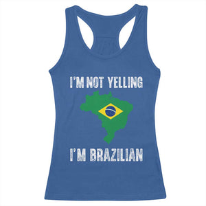 I'm Not Yelling I'm Brazilian Racerback Tank Top Funny Brazil Pride TS14 Royal Blue Print Your Wear