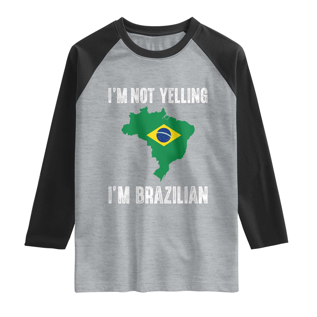 I'm Not Yelling I'm Brazilian Raglan Shirt Funny Brazil Pride TS14 Heather Gray Black Print Your Wear