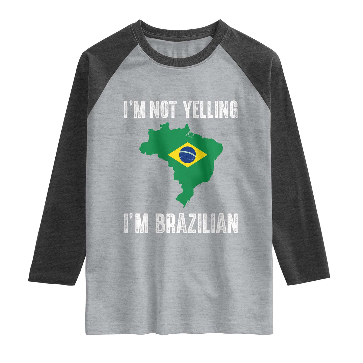 I'm Not Yelling I'm Brazilian Raglan Shirt Funny Brazil Pride TS14 Heather Gray Heather Charcoal Print Your Wear