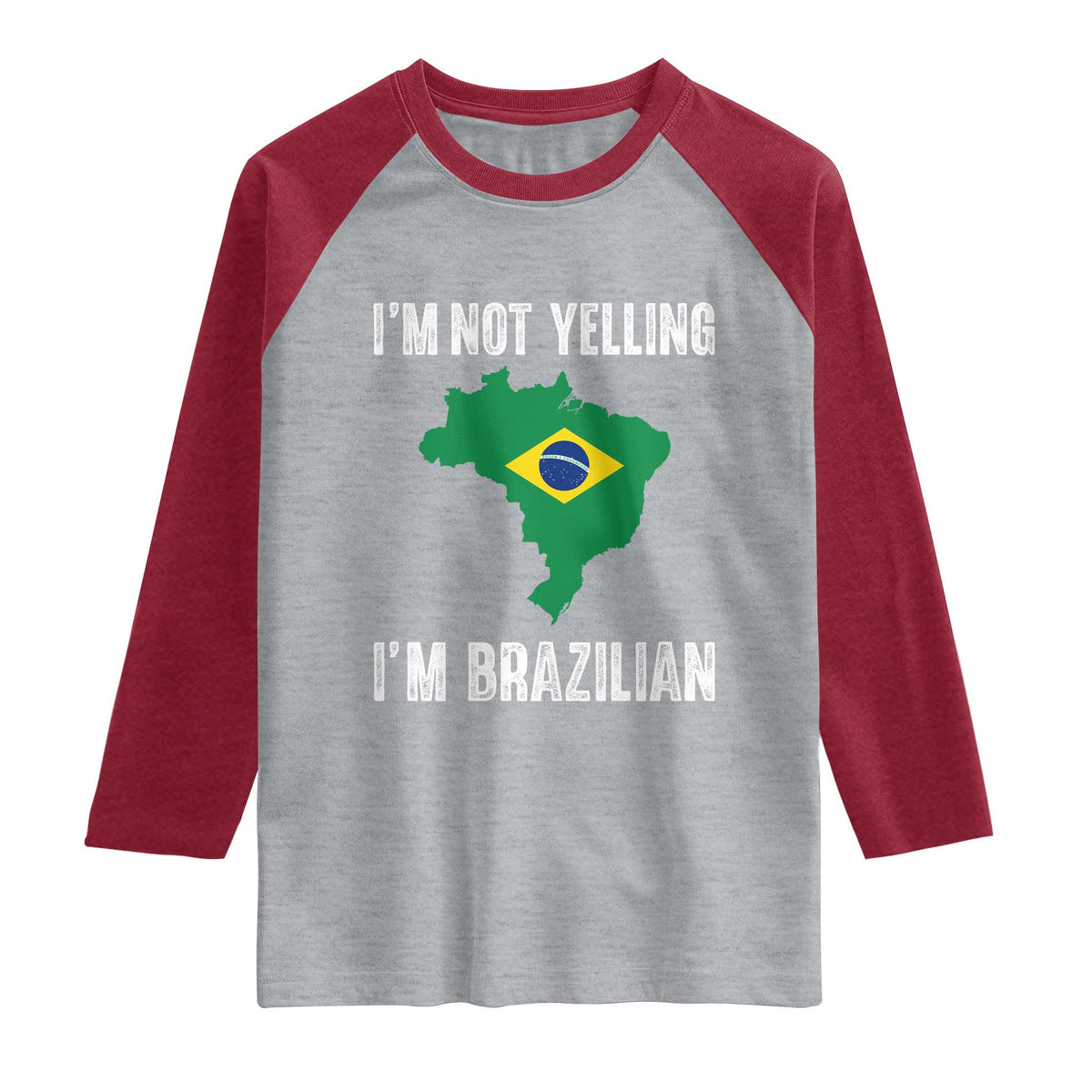 I'm Not Yelling I'm Brazilian Raglan Shirt Funny Brazil Pride TS14 Heather Gray Heather Red Print Your Wear