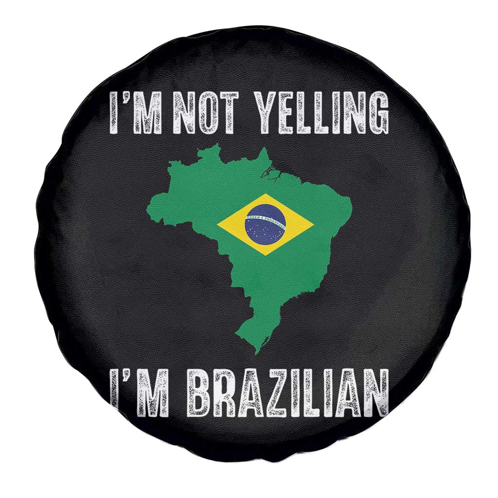 I'm Not Yelling I'm Brazilian Spare Tire Cover Funny Brazil Pride TS14 Print Your Wear