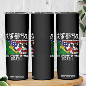 Brazilian American Patriot Heart Is From Brazil Flag Skinny Tumbler TS14 Print Your Wear