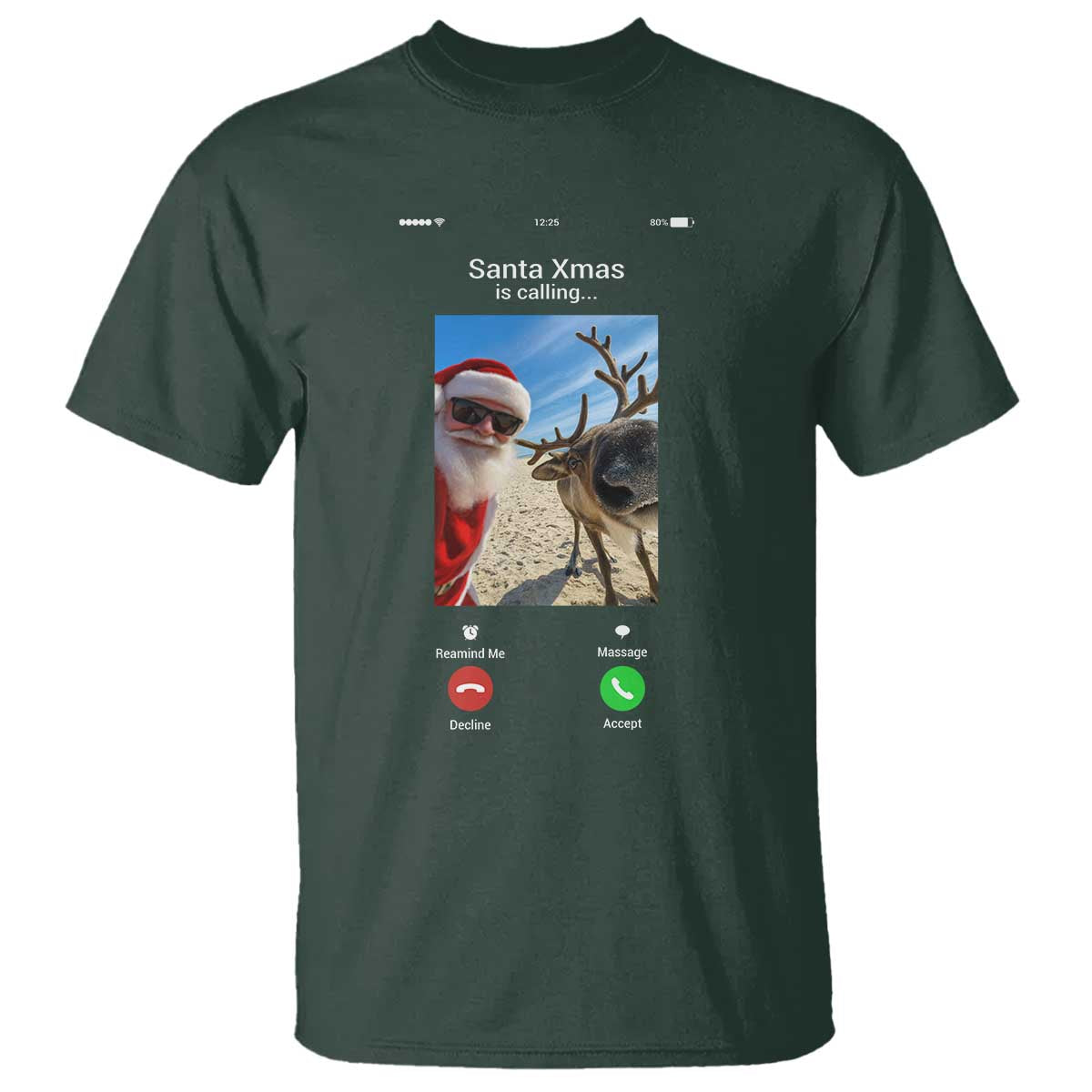 Santa Christmas Meme T Shirt Reindeer Video Call TS14 Dark Forest Green Print Your Wear