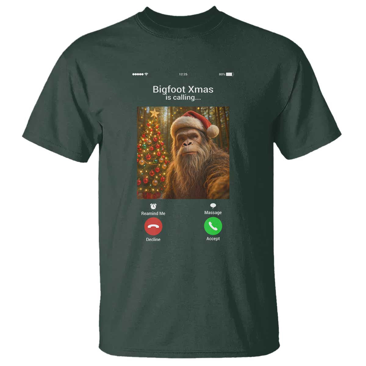 Funny Bigfoot Christmas T Shirt Sasquatch Video Call Meme TS14 Dark Forest Green Print Your Wear