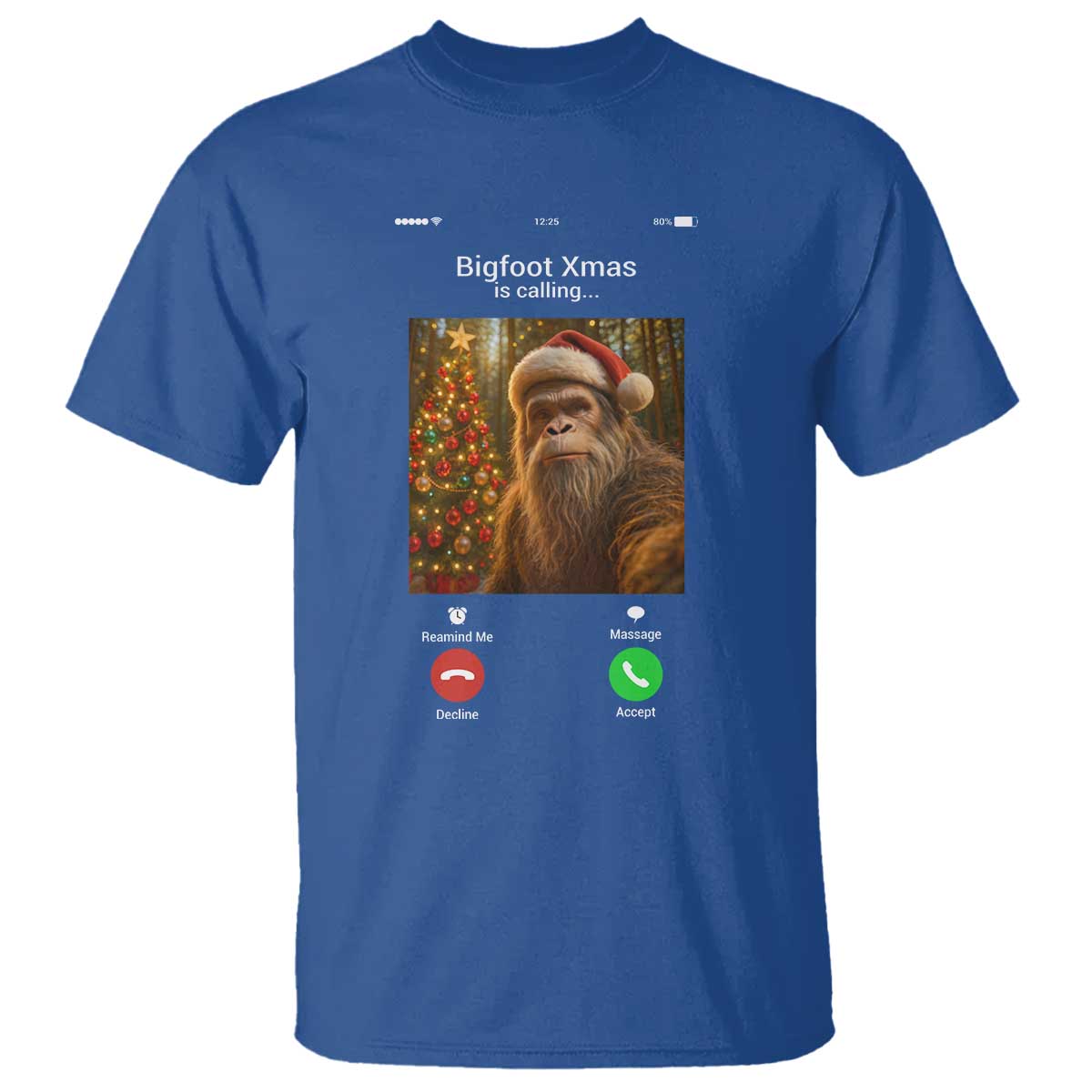 Funny Bigfoot Christmas T Shirt Sasquatch Video Call Meme TS14 Royal Blue Print Your Wear