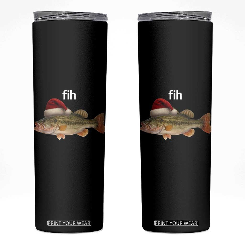 Funny Misspelled Fish Christmas Meme Skinny Tumbler TS14 Black Print Your Wear