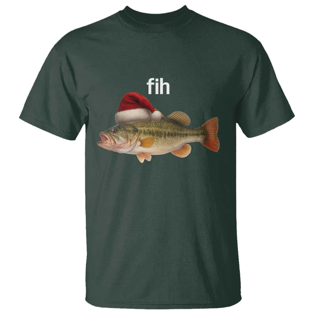 Funny Misspelled Fish Christmas Meme T Shirt TS14 Dark Forest Green Print Your Wear