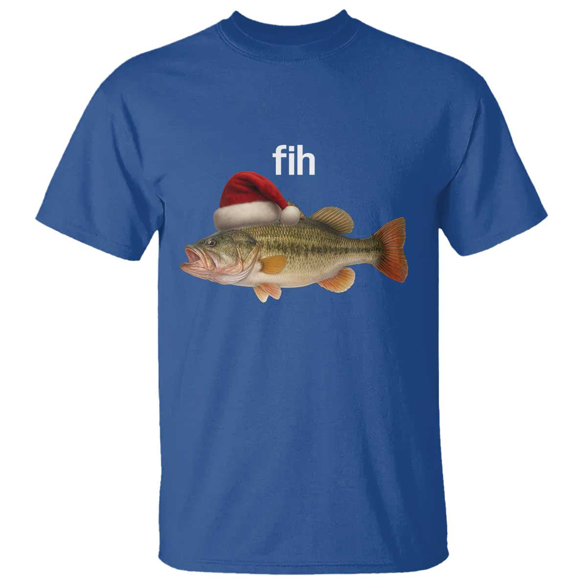 Funny Misspelled Fish Christmas Meme T Shirt TS14 Royal Blue Print Your Wear