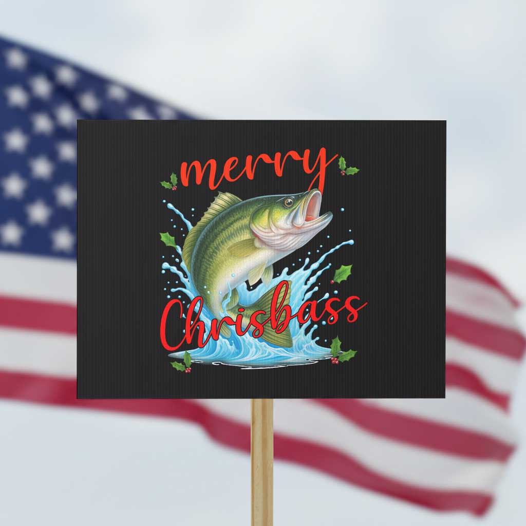 Bass Fish Christmas Protest Sign Merry Chrisbass TS14 Horizontal 18" × 24" Black Print Your Wear