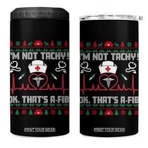 Funny Nurse Christmas 4 in 1 Can Cooler Tumbler I Am Not Tachy Ok That Is A Fib TS14 One Size: 16 oz Black Print Your Wear