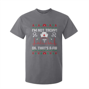 Funny Nurse Christmas T Shirt For Kid I Am Not Tachy Ok That Is A Fib TS14 Charcoal Print Your Wear