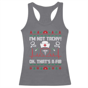 Funny Nurse Christmas Racerback Tank Top I Am Not Tachy Ok That Is A Fib TS14 Charcoal Print Your Wear