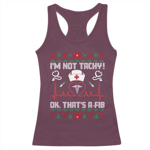 Funny Nurse Christmas Racerback Tank Top I Am Not Tachy Ok That Is A Fib TS14 Maroon Print Your Wear