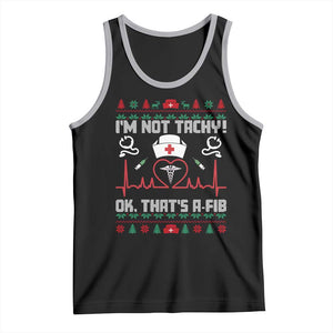 Funny Nurse Christmas Tank Top I Am Not Tachy Ok That Is A Fib TS14 Black Athletic Heather Print Your Wear