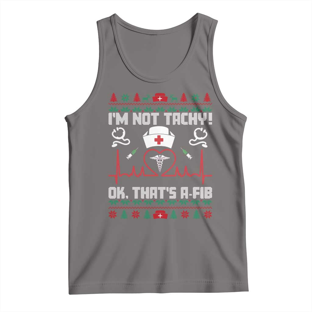 Funny Nurse Christmas Tank Top I Am Not Tachy Ok That Is A Fib TS14 Deep Heather Print Your Wear