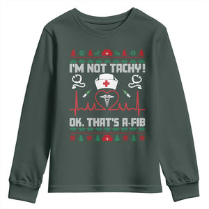 Funny Nurse Christmas Youth Sweatshirt I Am Not Tachy Ok That Is A Fib TS14 Dark Forest Green Print Your Wear