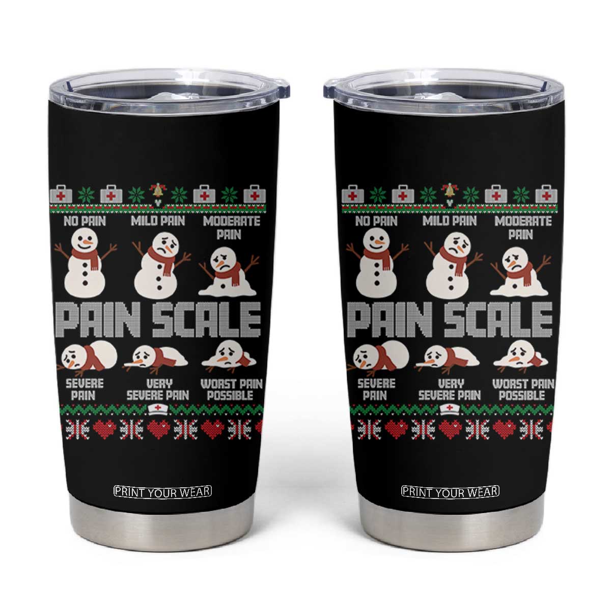 Pain Scale Snowman Tumbler Cup Funny ICU Nurse Christmas TS14 Black Print Your Wear