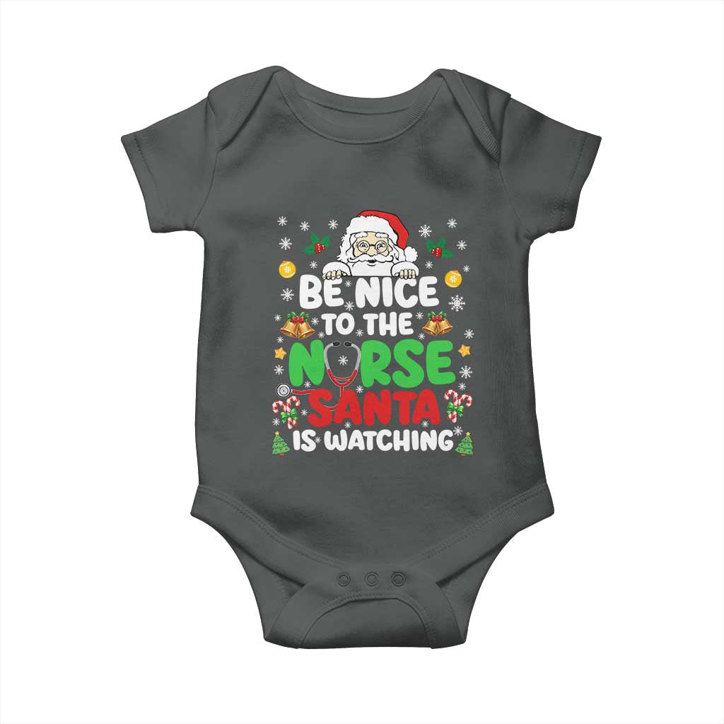 Christmas Nurse Baby Onesie Be Nice To The Nurse Santa Is Watching TS14 Dark Heather Print Your Wear