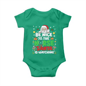 Christmas Nurse Baby Onesie Be Nice To The Nurse Santa Is Watching TS14 Irish Green Print Your Wear