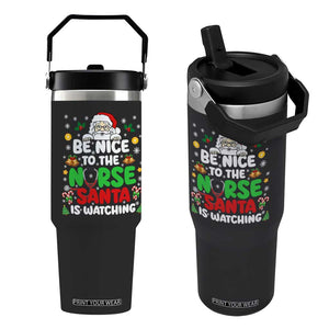 Christmas Nurse Flip Straw Tumbler Be Nice To The Nurse Santa Is Watching TS14 One Size: 30 oz Black Print Your Wear