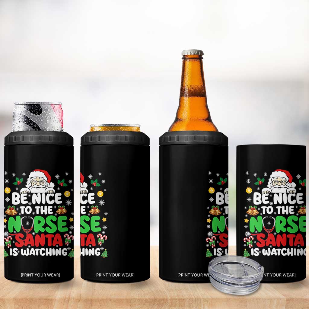 Christmas Nurse 4 in 1 Can Cooler Tumbler Be Nice To The Nurse Santa Is Watching TS14 Print Your Wear