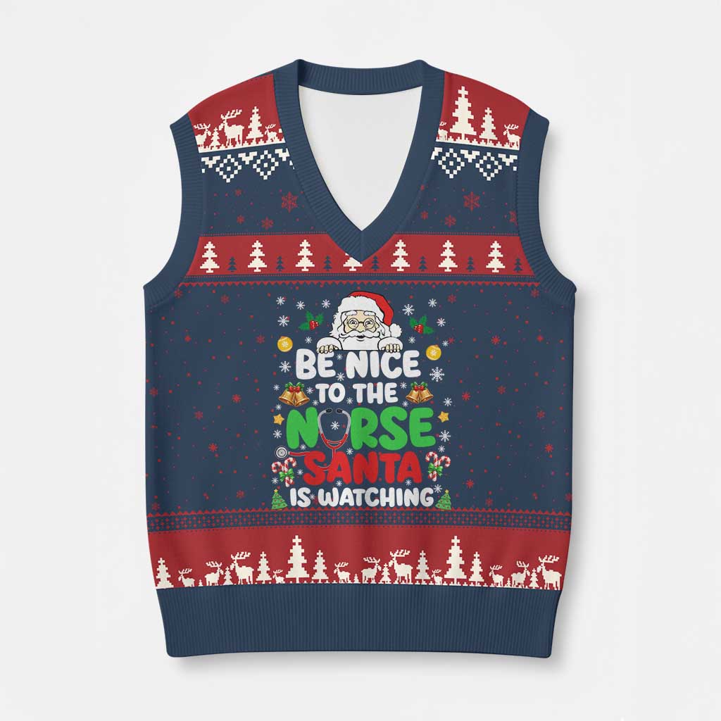 Christmas Nurse V-Neck Knit Sweater Vest Be Nice To The Nurse Santa Is Watching TS14 Navy Red Print Your Wear
