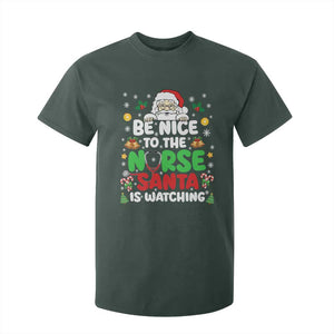 Christmas Nurse T Shirt For Kid Be Nice To The Nurse Santa Is Watching TS14 Dark Forest Green Print Your Wear