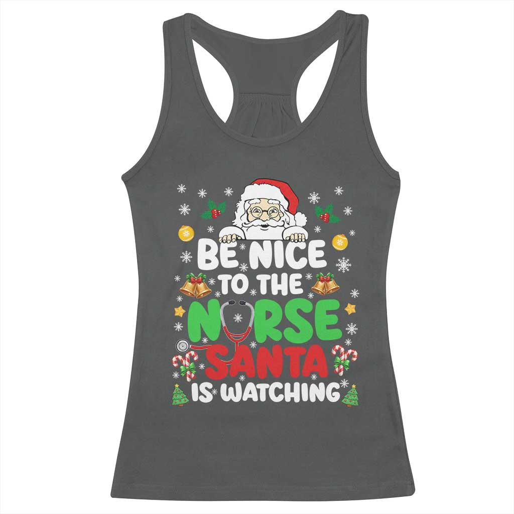 Christmas Nurse Racerback Tank Top Be Nice To The Nurse Santa Is Watching TS14 Dark Heather Print Your Wear