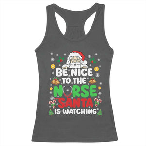 Christmas Nurse Racerback Tank Top Be Nice To The Nurse Santa Is Watching TS14 Dark Heather Print Your Wear