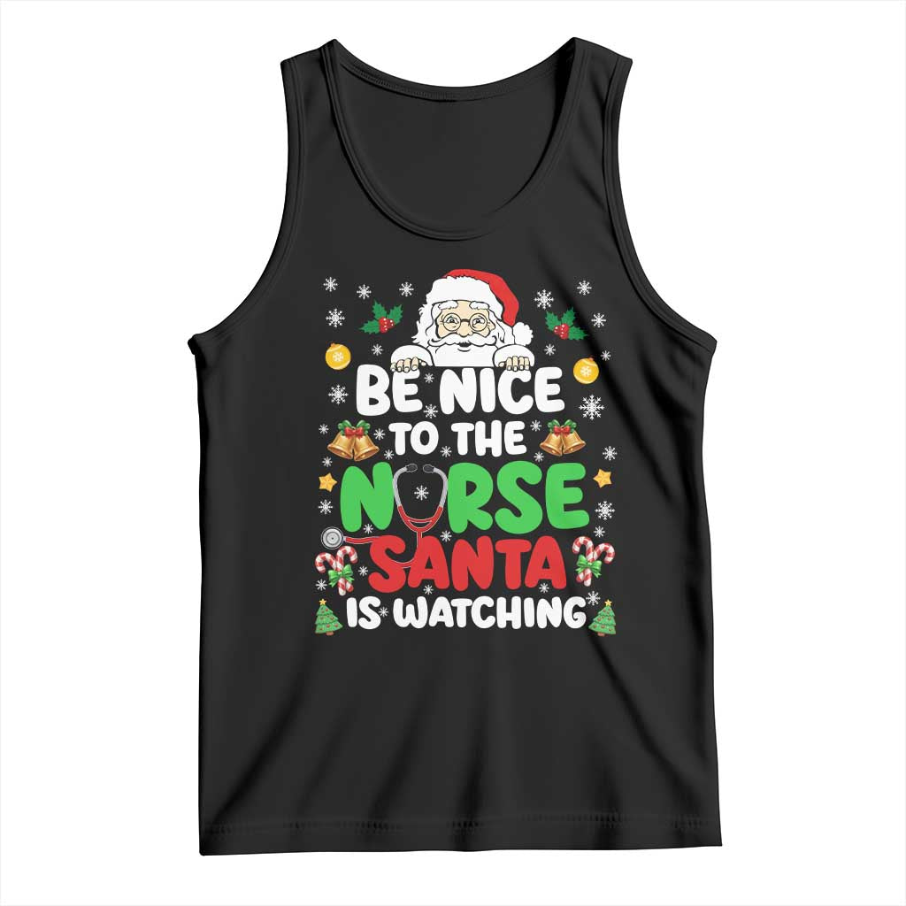 Christmas Nurse Tank Top Be Nice To The Nurse Santa Is Watching - Print Your Wear