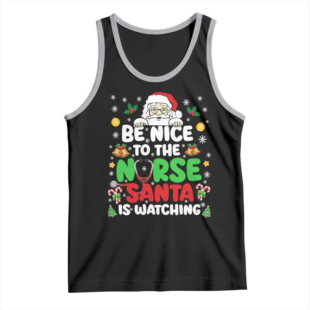 Christmas Nurse Tank Top Be Nice To The Nurse Santa Is Watching TS14 Black Athletic Heather Print Your Wear